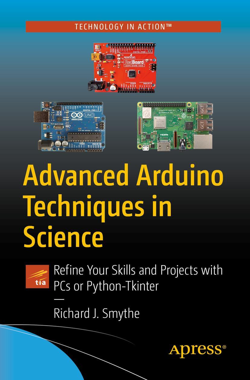 Cover: 9781484267868 | Advanced Arduino Techniques in Science | Richard J. Smythe | Buch