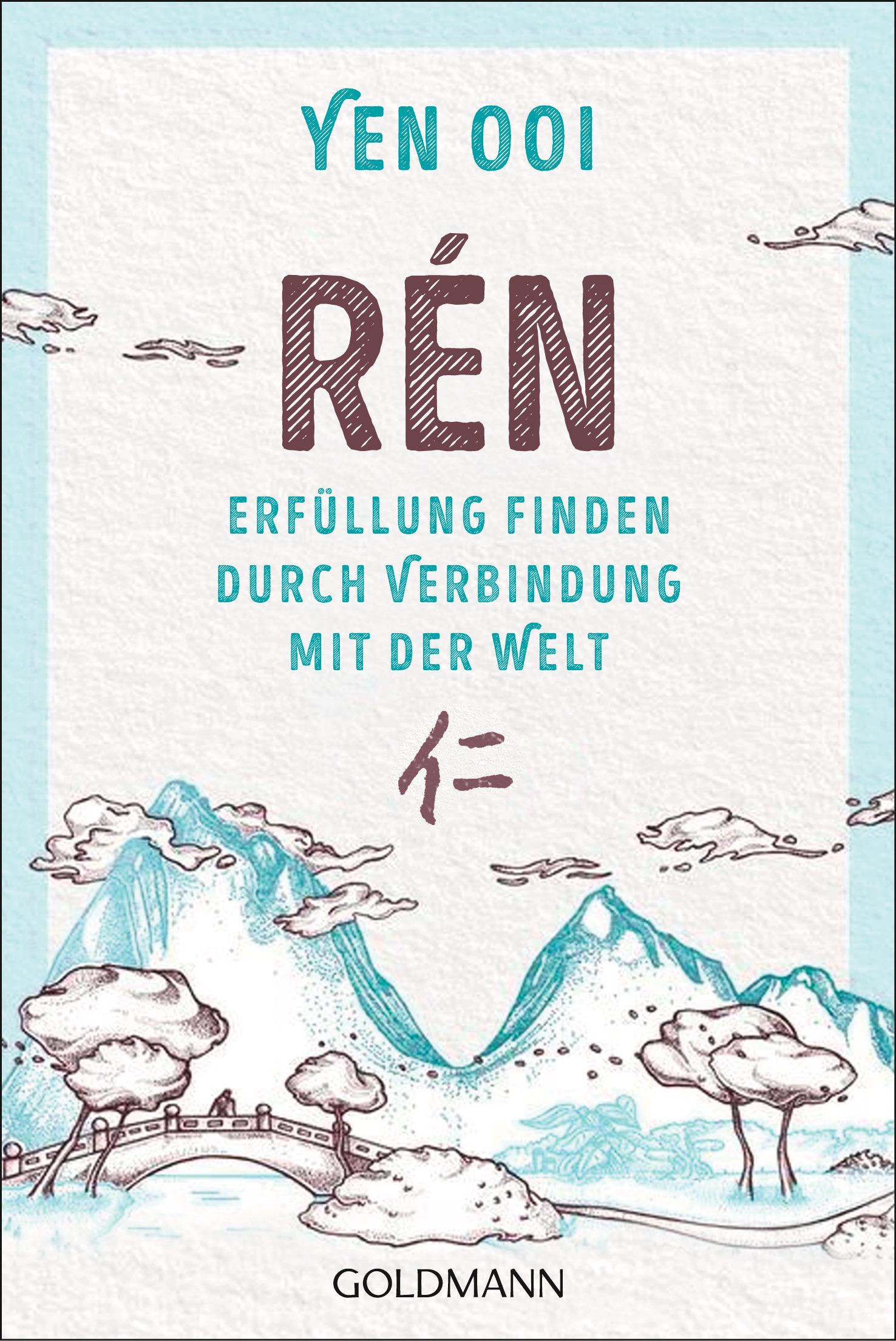 Cover: 9783442223985 | Rén | Yen Ooi | Taschenbuch | 288 S. | Deutsch | 2025 | Goldmann