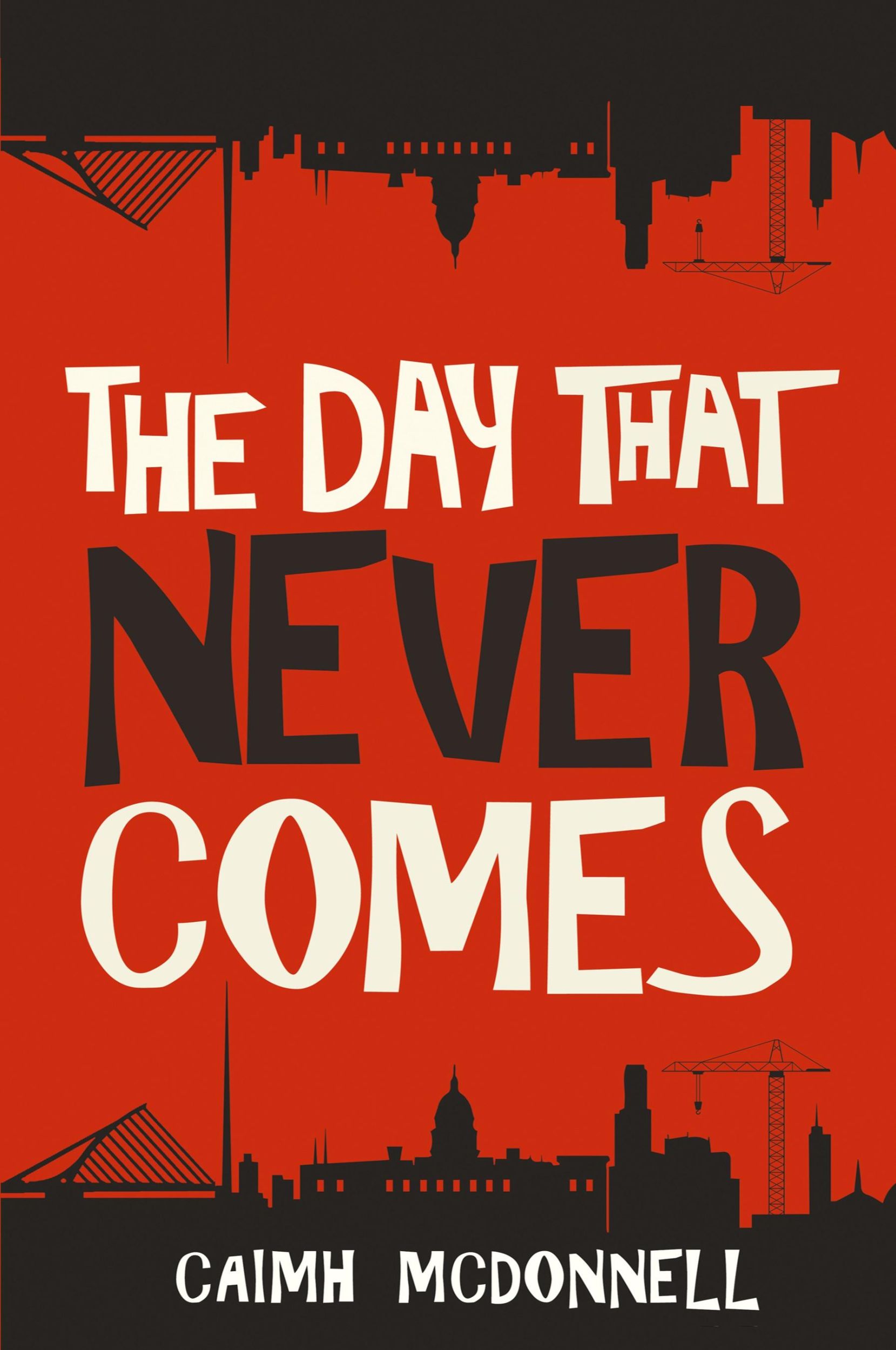 Cover: 9780995507524 | The Day That Never Comes | Caimh Mcdonnell | Taschenbuch | Englisch