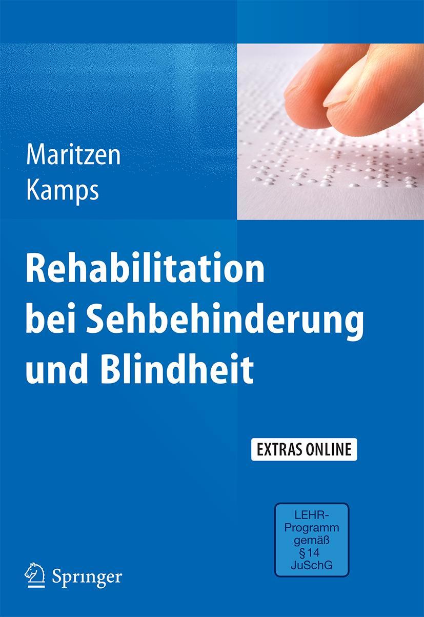 Cover: 9783642298684 | Rehabilitation bei Sehbehinderung und Blindheit | Kamps (u. a.) | Buch