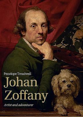 Cover: 9781907372049 | Johan Zoffany: Artist and Adventurer | Penelope Treadwell | Buch