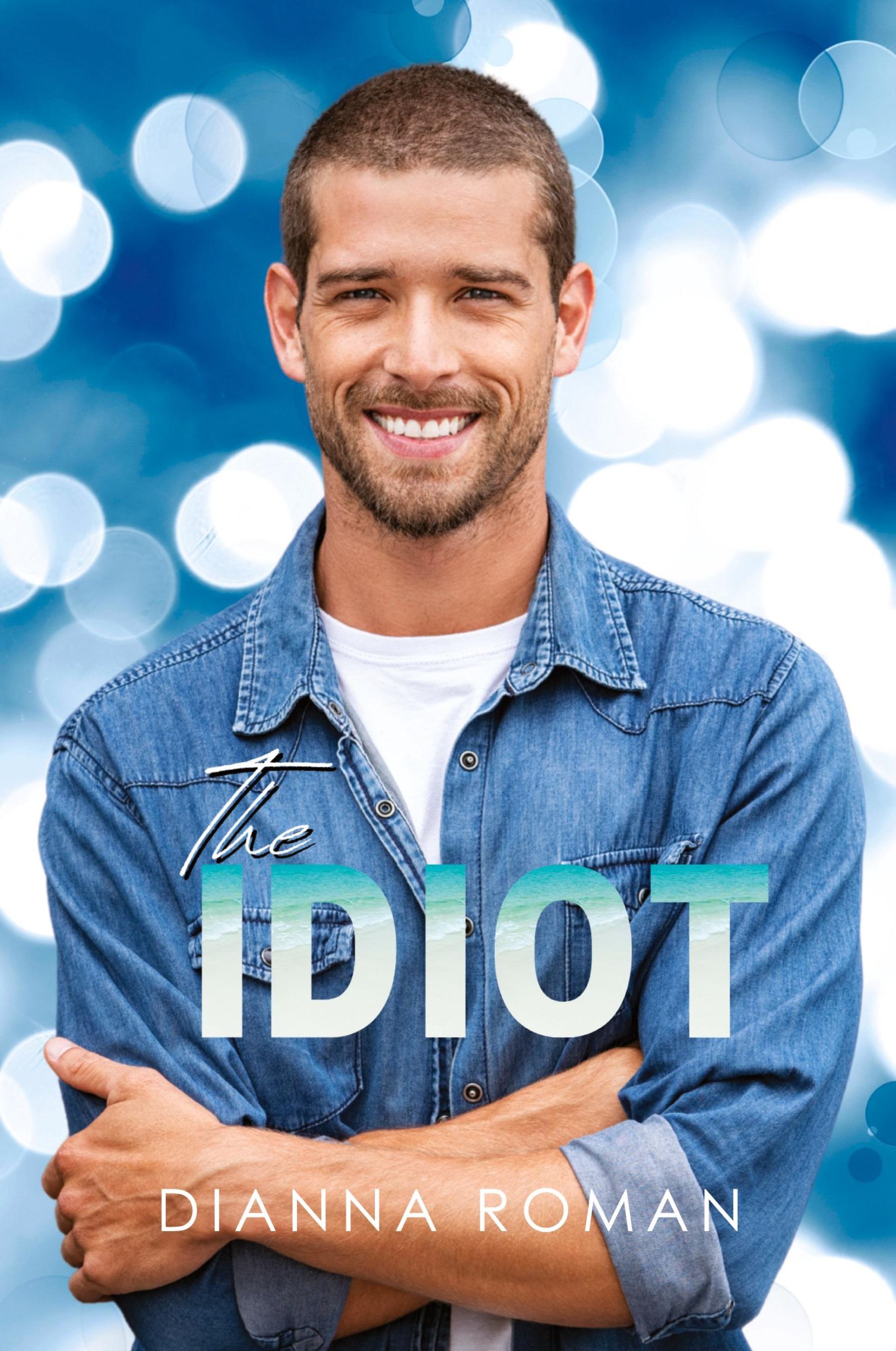 Cover: 9781959553236 | The Idiot | Dianna Roman | Taschenbuch | Englisch | 2024