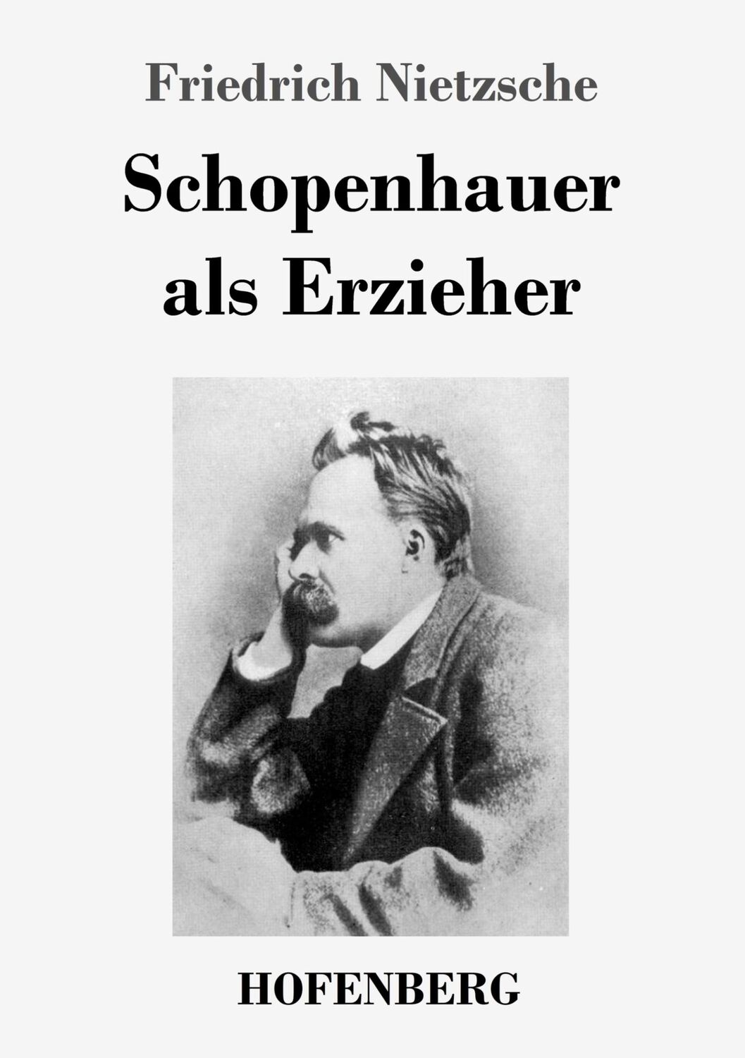 Cover: 9783743721531 | Schopenhauer als Erzieher | Friedrich Nietzsche | Taschenbuch | 92 S.