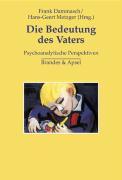 Cover: 9783860998205 | Die Bedeutung des Vaters | Psychoanalytische Perspektiven | Dammasch