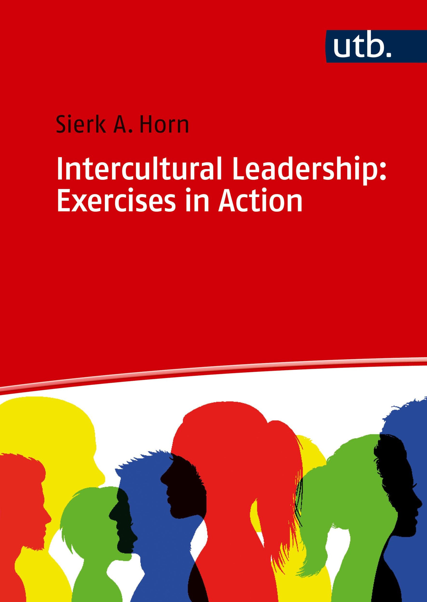 Cover: 9783825263751 | Intercultural Leadership: Exercises in Action | Sierk A. Horn | Buch