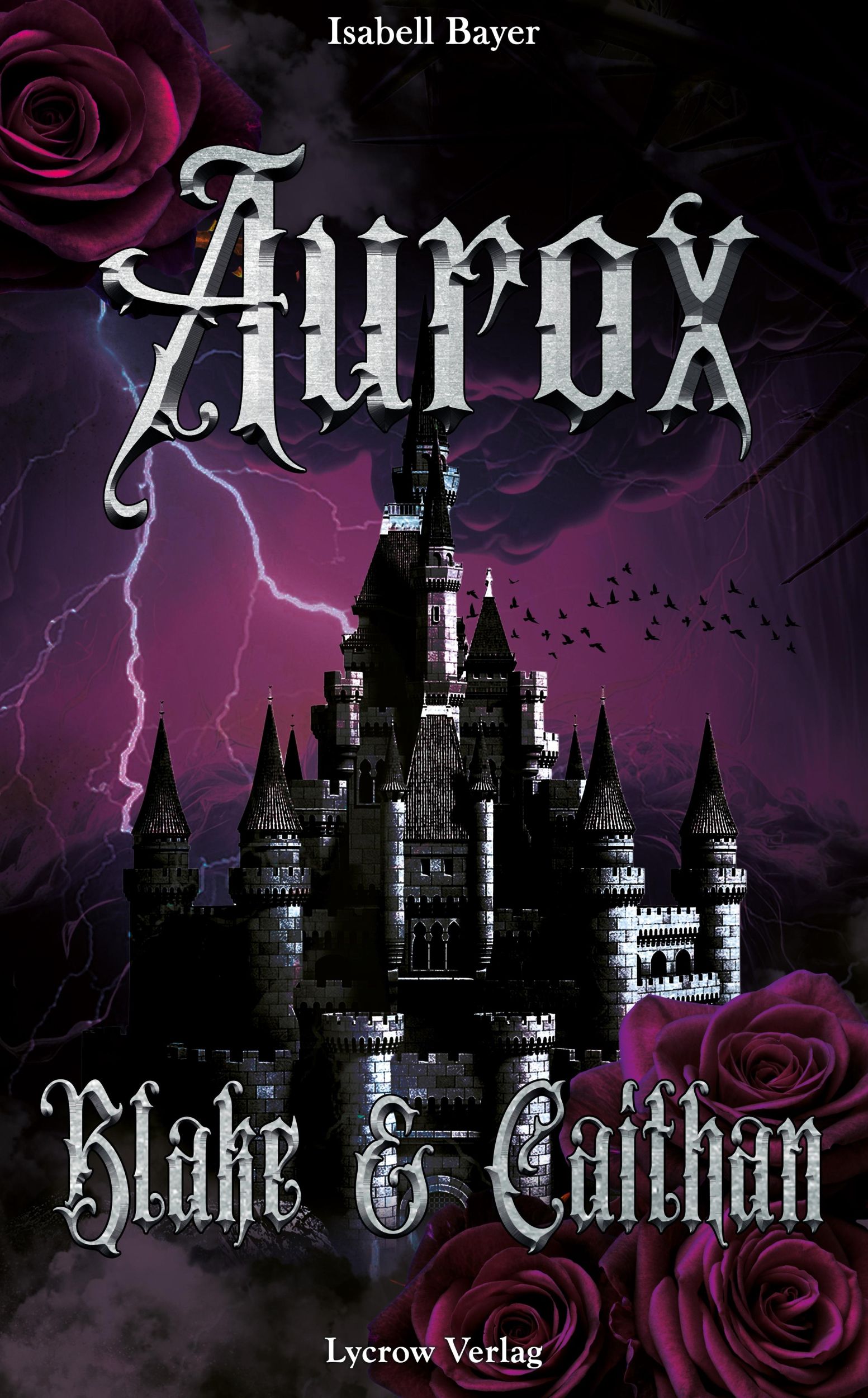 Cover: 9783989429116 | Aurox | Blake &amp; Caithan | Isabell Bayer | Taschenbuch | Aurox | 440 S.