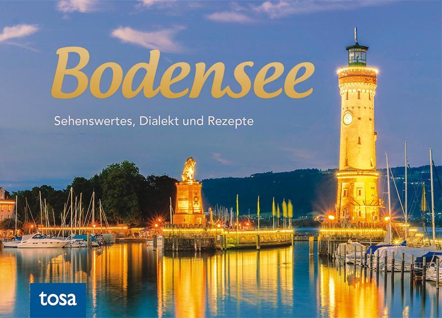 Cover: 9783863132392 | Bodensee | Sehenswertes, Dialekt und Rezepte | Buch | 288 S. | Deutsch