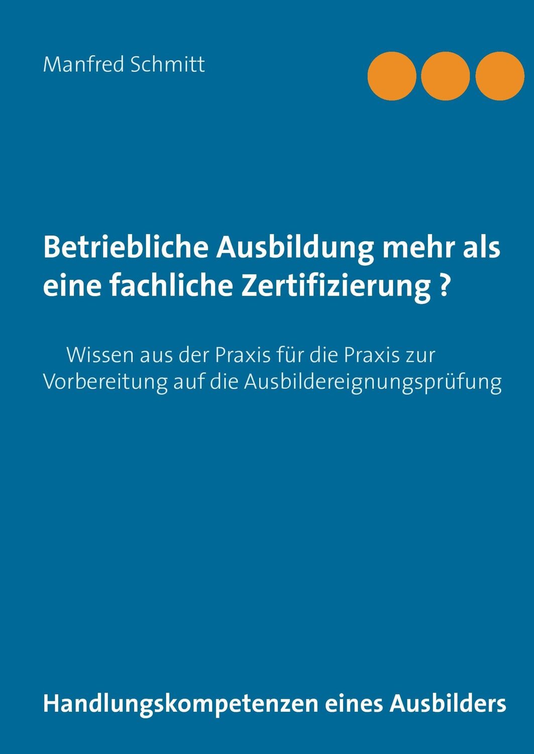 Cover: 9783740716936 | Betriebliche Ausbildung mehr als eine fachliche Zertifizierung? | Buch