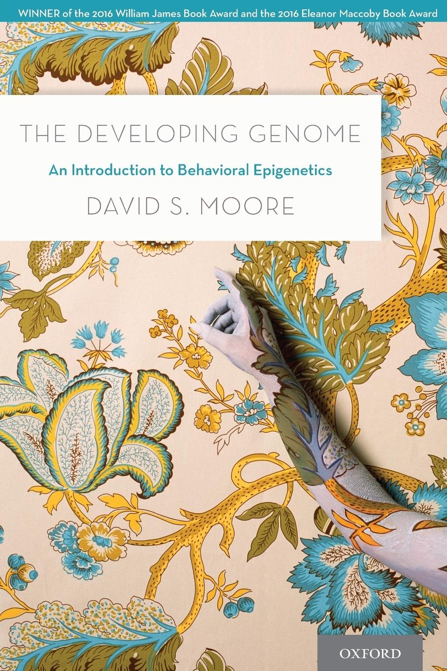 Cover: 9780190675653 | The Developing Genome | An Introduction to Behavioral Epigenetics