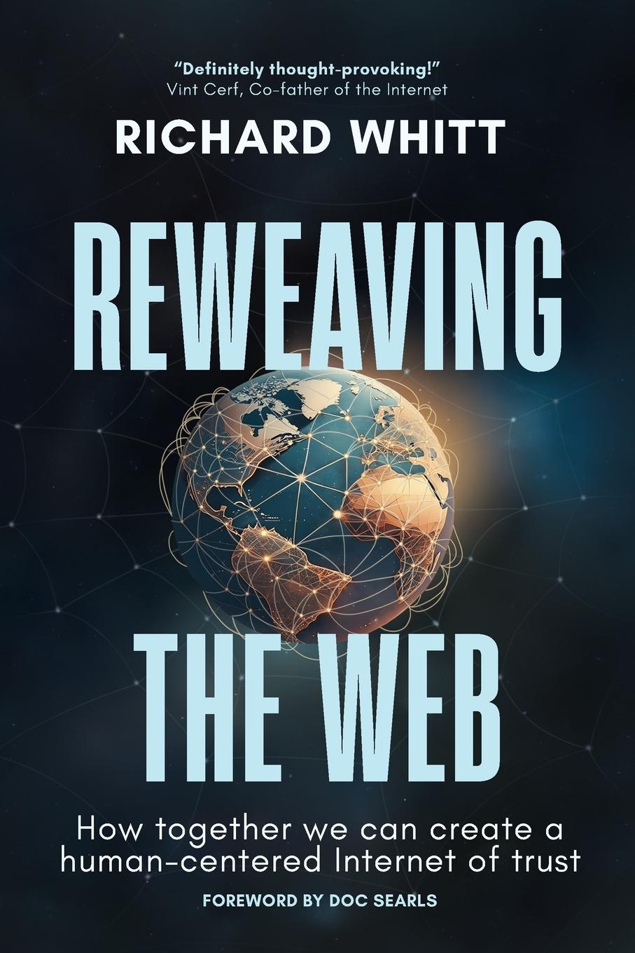 Cover: 9798991085830 | Reweaving the Web | Richard S Whitt | Taschenbuch | Englisch | 2024