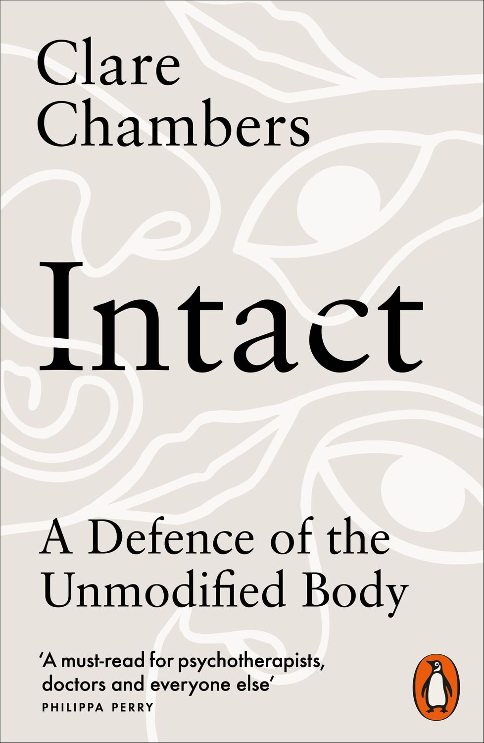 Cover: 9780141992501 | Intact | A Defence of the Unmodified Body | Clare Chambers | Buch | VI