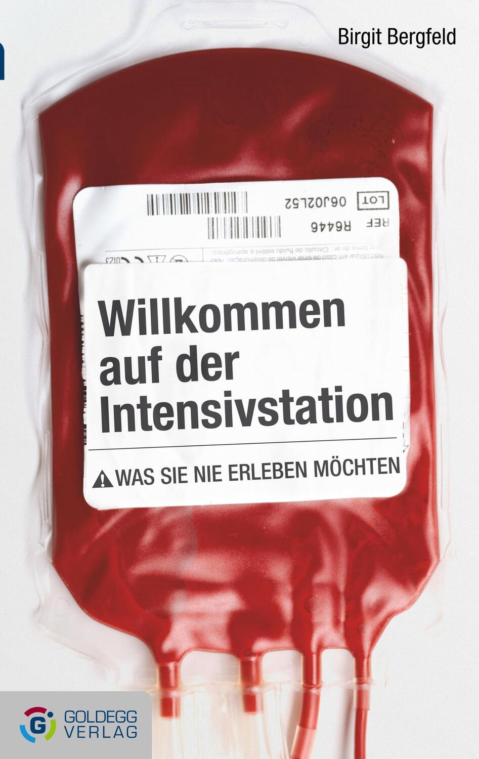 Cover: 9783902903273 | Willkommen auf der Intensivstation | Was Sie nie erleben möchten