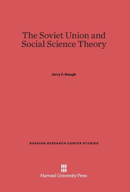 Cover: 9780674498907 | The Soviet Union and Social Science Theory | Jerry F. Hough | Buch