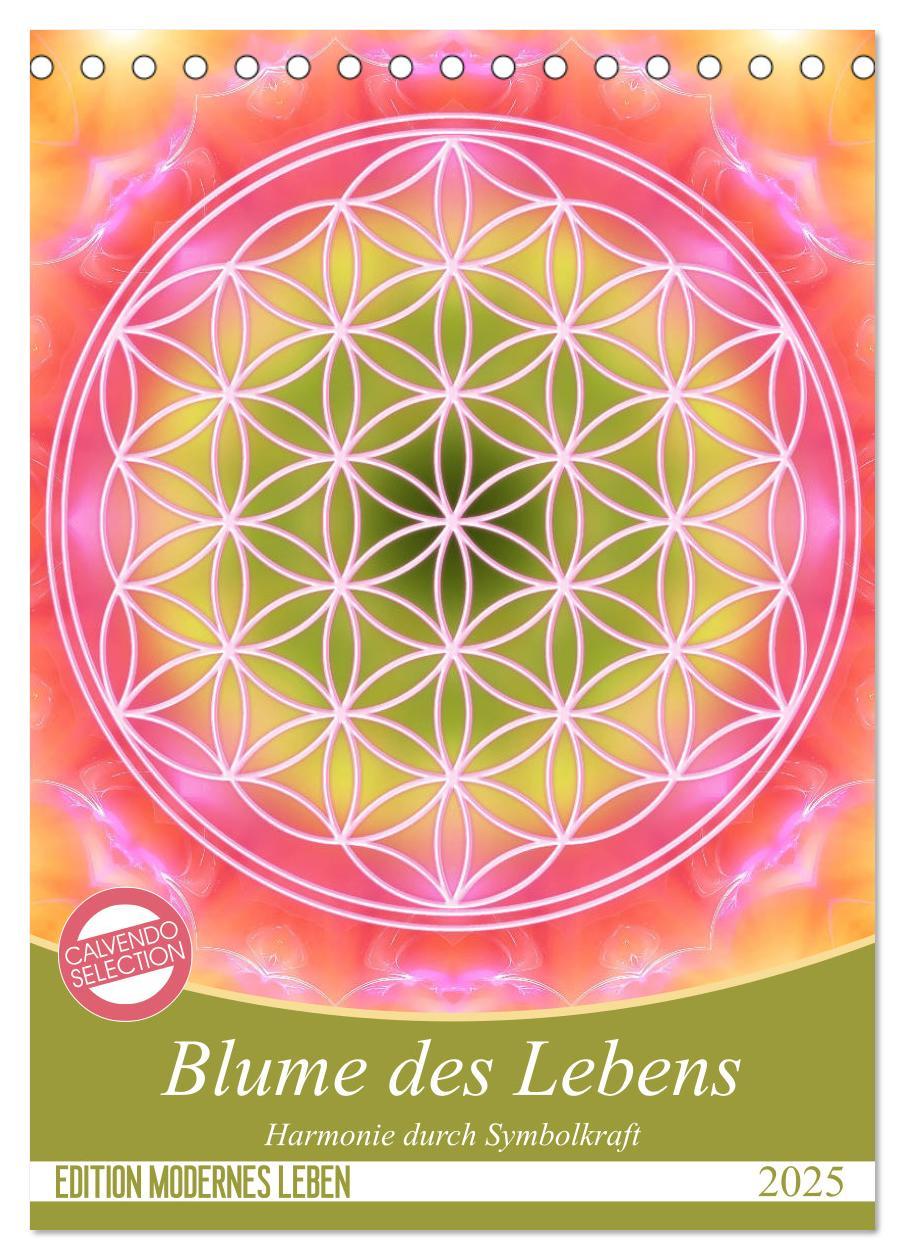 Cover: 9783435990924 | Blume des Lebens - Harmonie durch Symbolkraft (Tischkalender 2025...