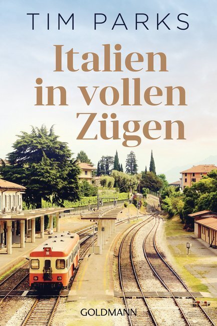 Cover: 9783442159536 | Italien in vollen Zügen | Tim Parks | Taschenbuch | Klappenbroschur