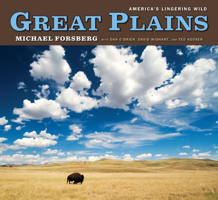 Cover: 9780226257259 | Great Plains | America's Lingering Wild | Michael Forsberg | Buch