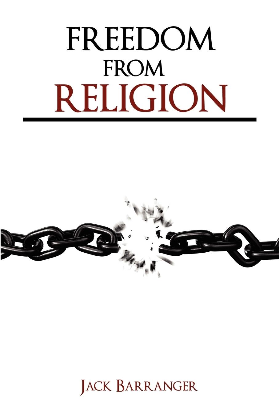 Cover: 9781585091164 | Freedom From Religion | Jack Barranger | Taschenbuch | Englisch | 2008