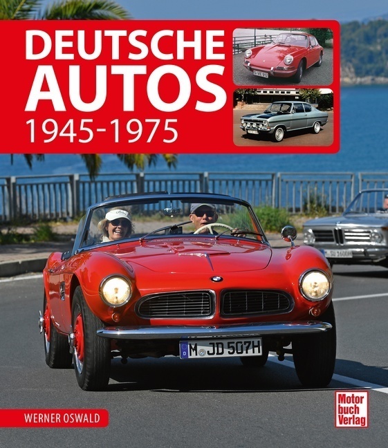 Cover: 9783613041028 | Deutsche Autos | 1945-1975 | Werner Oswald | Buch | 520 S. | Deutsch