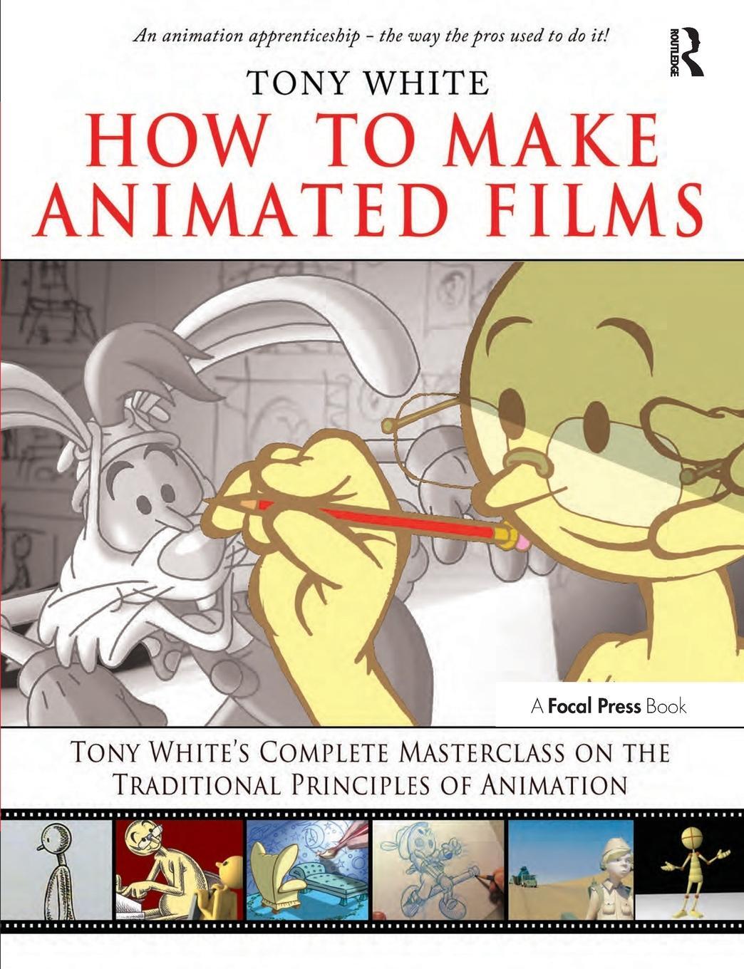 Cover: 9780240810331 | How to Make Animated Films | Tony White | Taschenbuch | Paperback