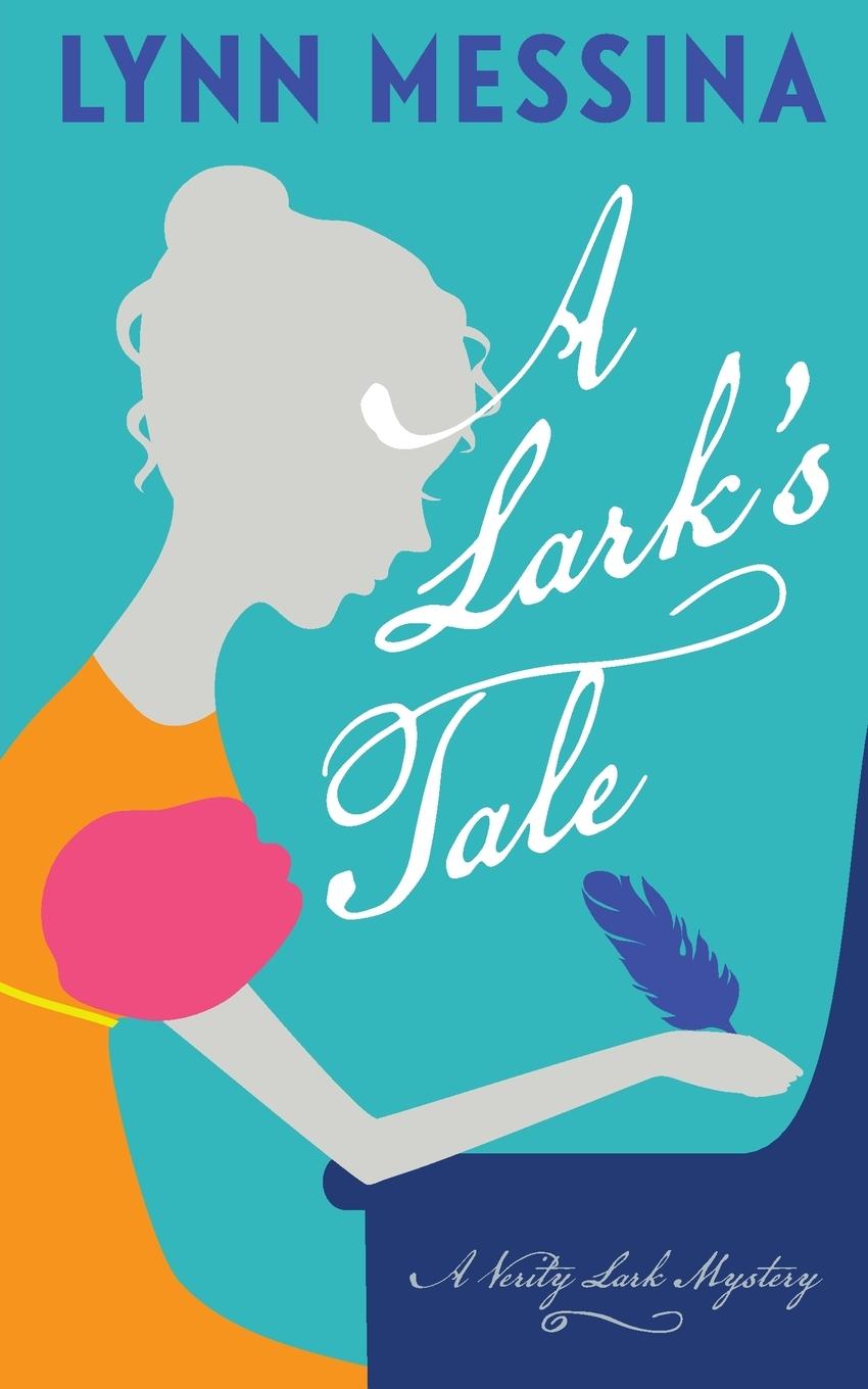 Cover: 9781942218609 | A Lark's Tale | A Regency Cozy | Lynn Messina | Taschenbuch | Englisch