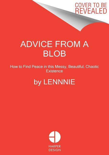 Cover: 9780063322516 | Advice from a Blob | Lennnie | Buch | Gebunden | Englisch | 2023