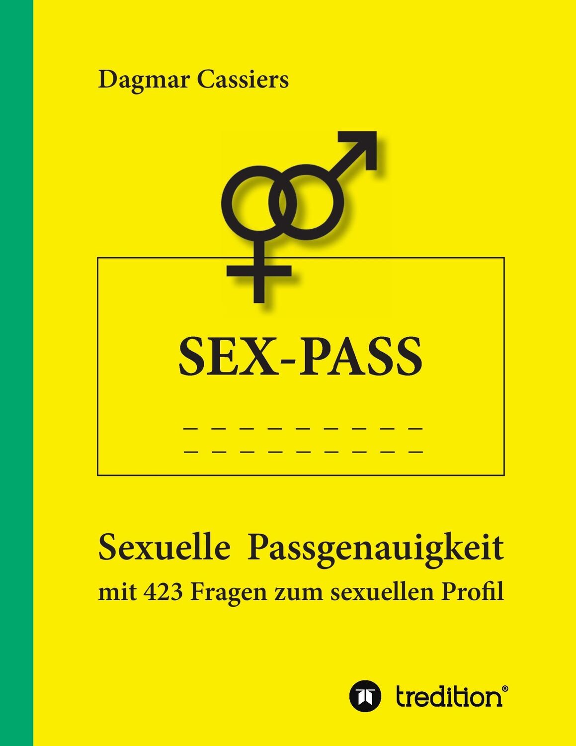 Cover: 9783734520044 | Sex-Pass | Dagmar Cassiers | Taschenbuch | Paperback | 268 S. | 2016