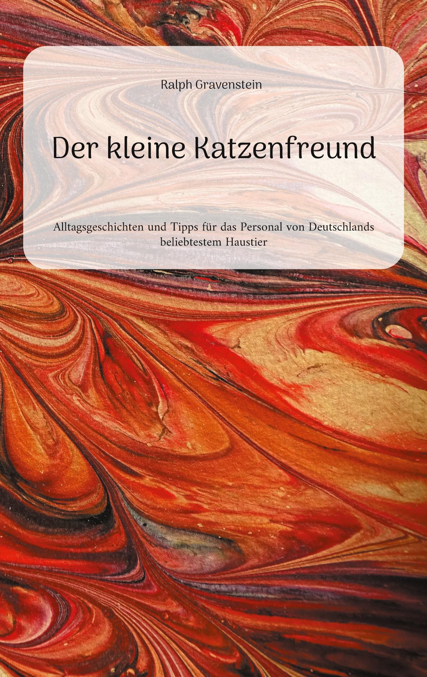 Cover: 9783759776839 | Der kleine Katzenfreund | Ralph Gravenstein | Taschenbuch | Paperback