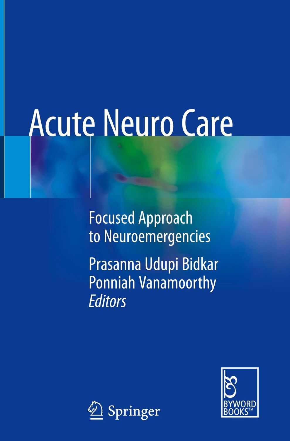 Cover: 9789811540707 | Acute Neuro Care | Focused Approach to Neuroemergencies | Buch | xiv