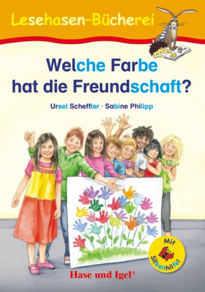 Cover: 9783867602440 | Welche Farbe hat die Freundschaft? / Silbenhilfe | Schulausgabe | Buch