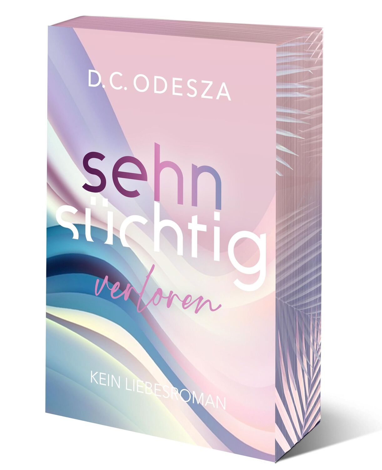 Cover: 9783949539282 | Sehnsüchtig Verloren | Part 3 | D. C. Odesza | Taschenbuch | 405 S.