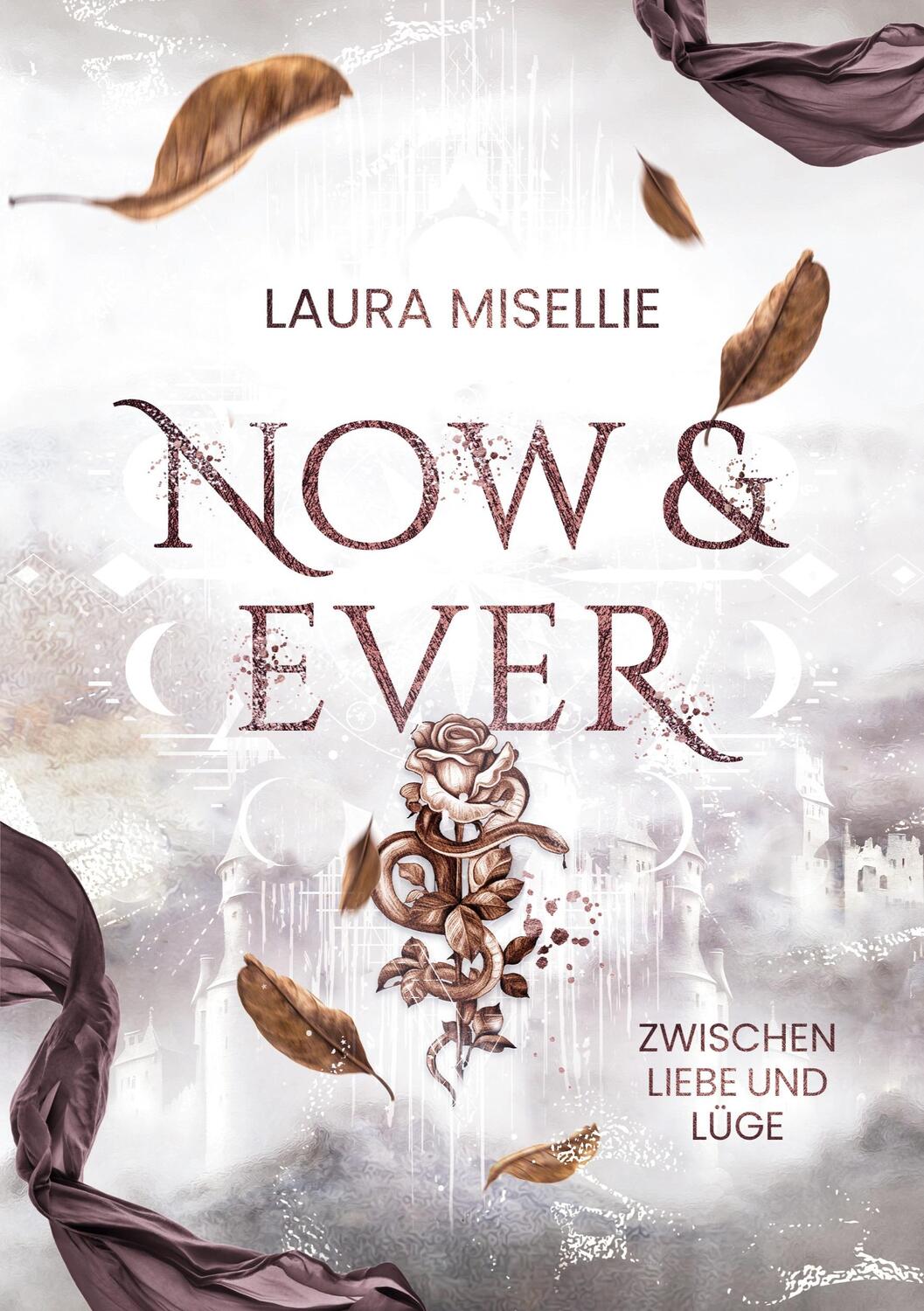 Cover: 9783758366604 | Now &amp; Ever | Zwischen Liebe und Lüge | Laura Misellie | Taschenbuch