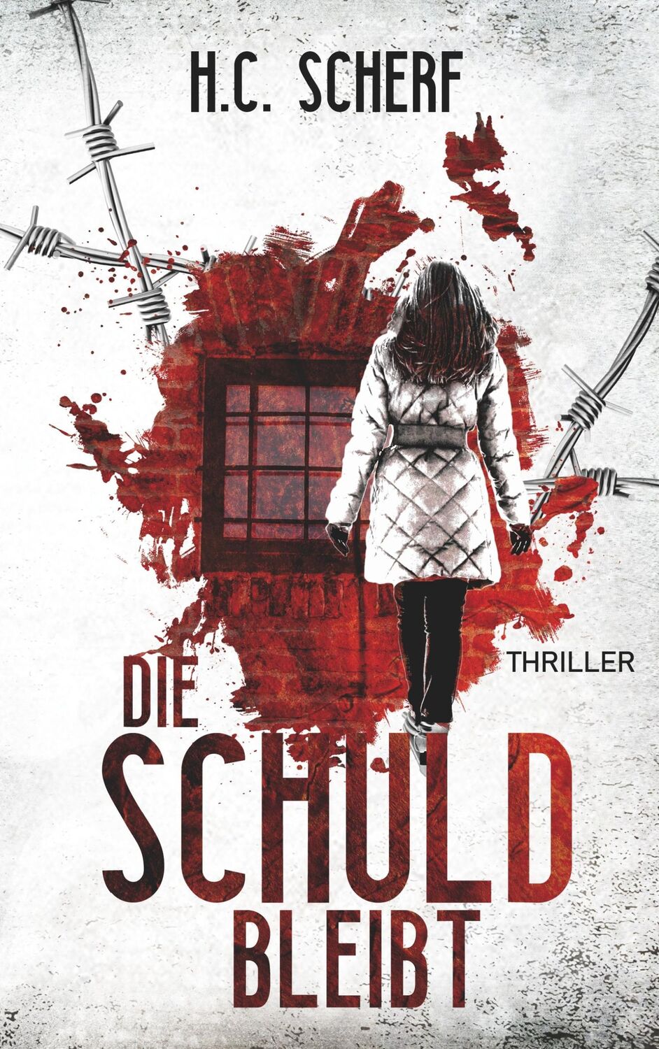 Cover: 9783738622706 | Die Schuld bleibt | H. C. Scherf | Taschenbuch | Paperback | 260 S.