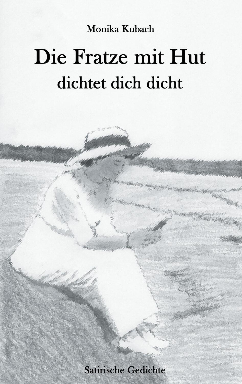 Cover: 9783739203997 | Die Fratze mit Hut dichtet dich dicht | Satirische Gedichte | Kubach