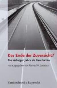 Cover: 9783525361535 | Das Ende der Zuversicht? | Die siebziger Jahre als Geschichte | Buch