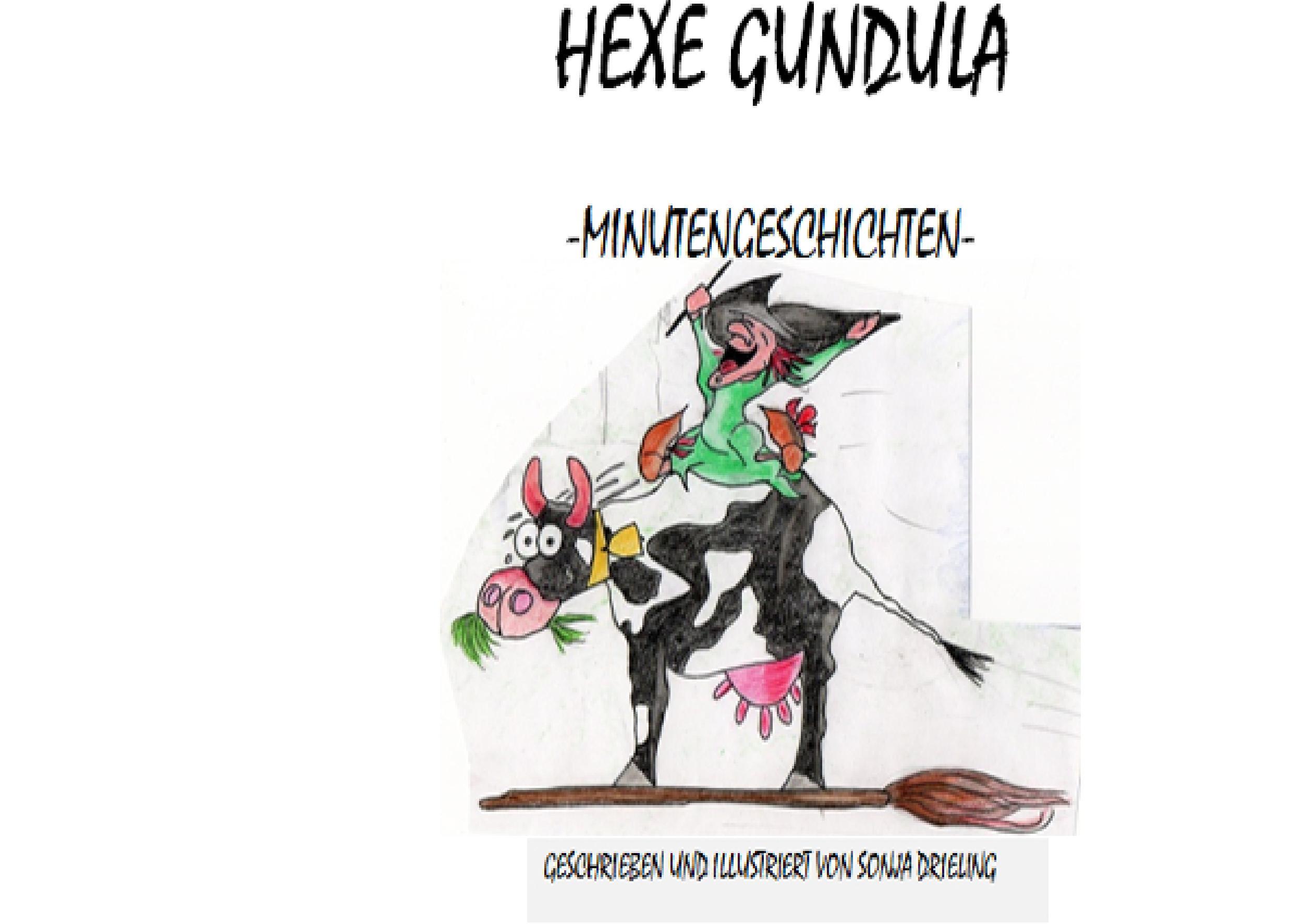 Cover: 9783739216584 | Hexe Gundula | Minutengeschichten | Sonja Drieling | Taschenbuch