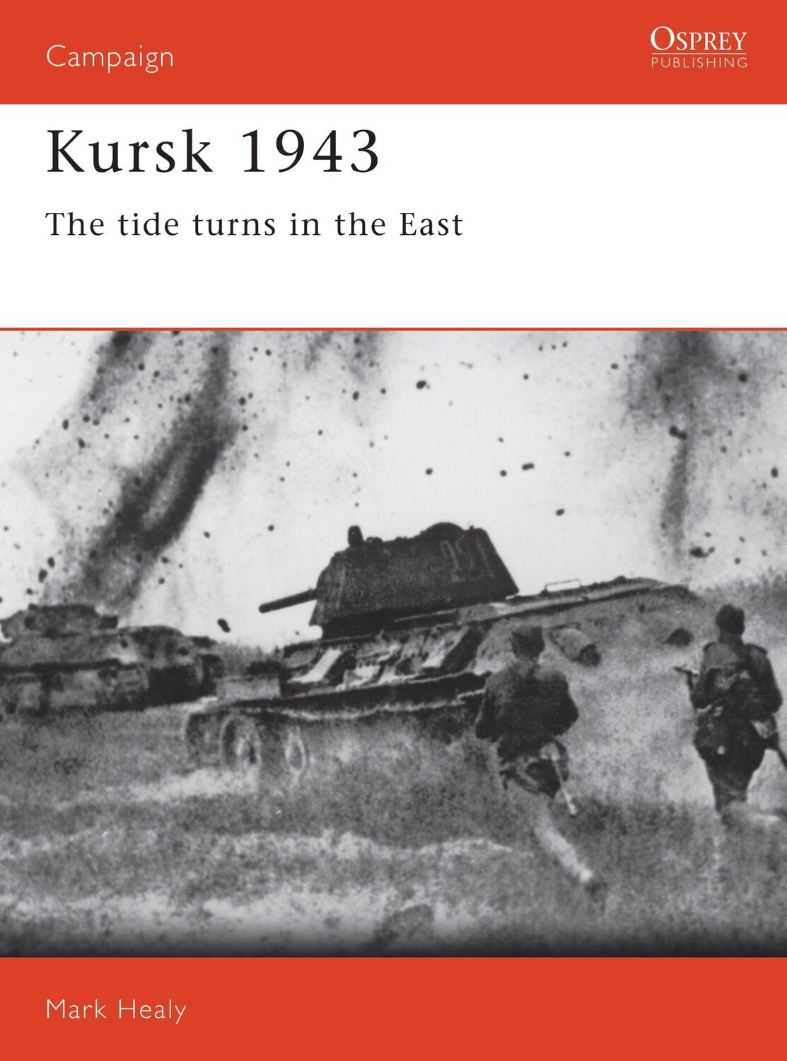 Cover: 9781855322110 | Kursk 1943 | The Tide Turns in the East | Mark Healy | Taschenbuch