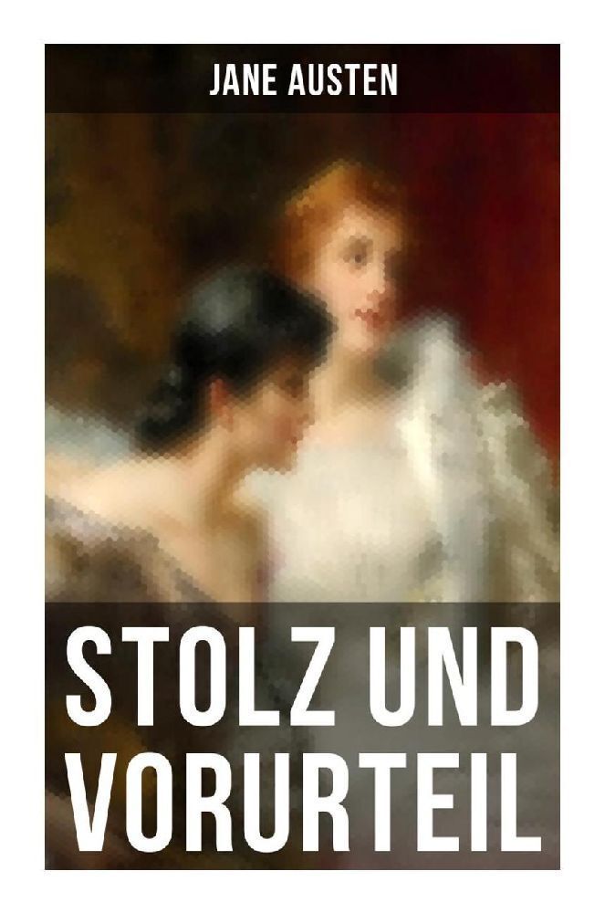 Cover: 9788027260850 | Stolz und Vorurteil | Der beliebteste Liebesroman der Weltliteratur