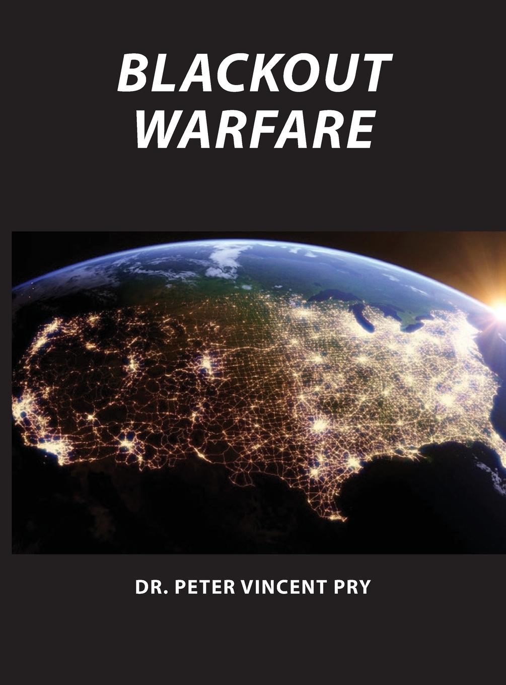 Cover: 9781087906799 | Blackout Warfare | Peter Pry | Buch | HC gerader Rücken kaschiert