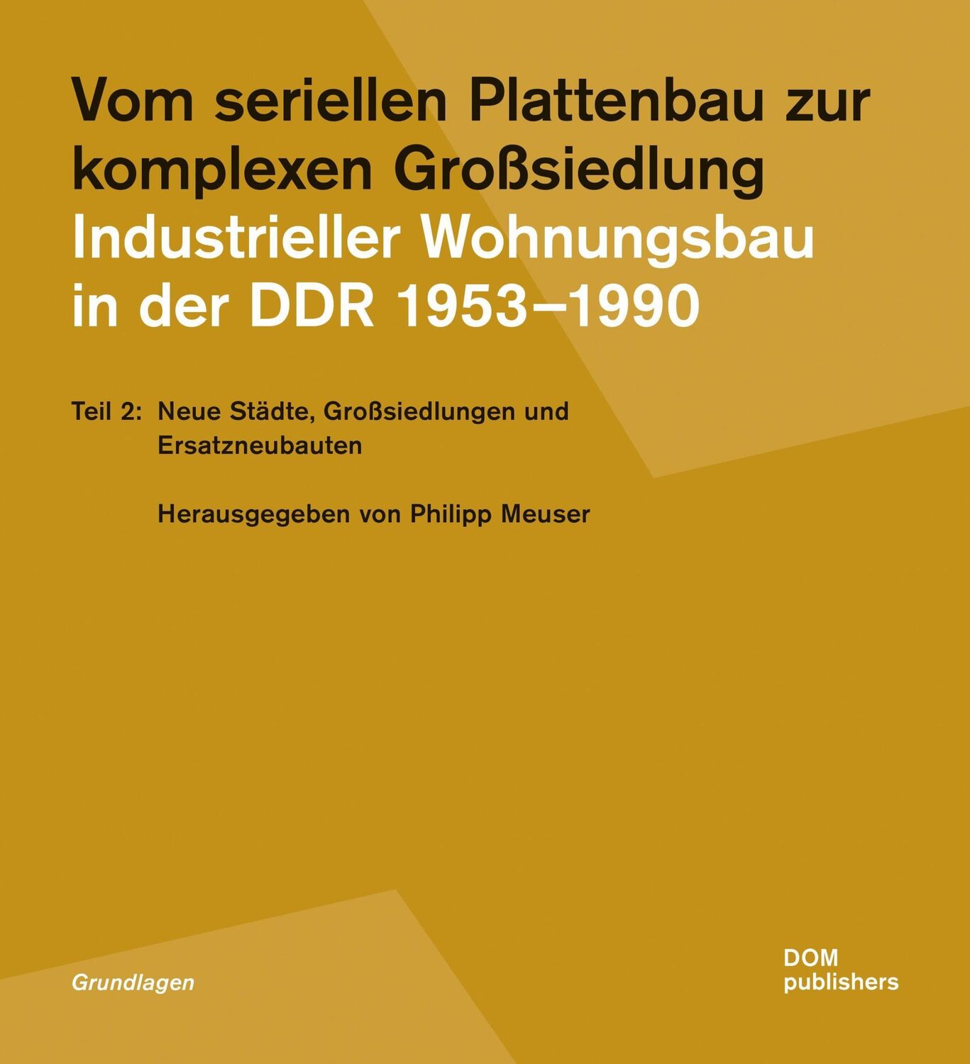 Cover: 9783869223490 | Vom seriellen Plattenbau zur komplexen Großsiedlung. Industrieller...