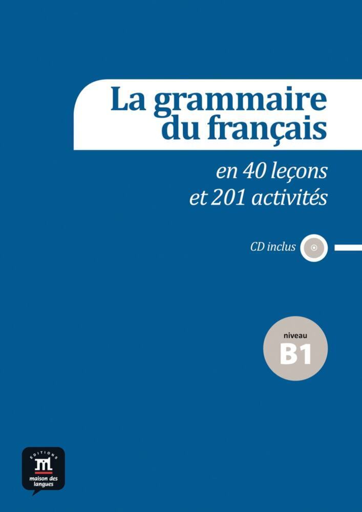 Cover: 9783125293274 | La grammaire du français, Niveau B1, m. Audio-CD | Taschenbuch | 2014