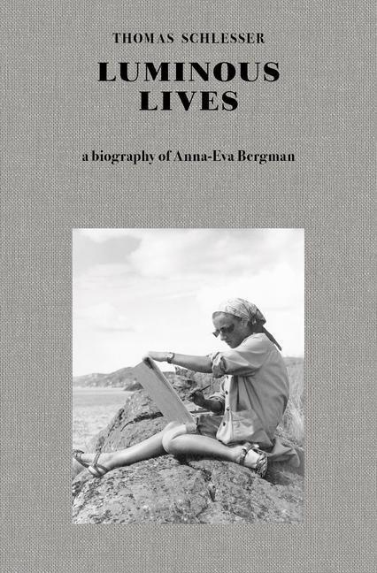 Cover: 9781912475155 | Luminous Lives | A Biography of Anna-Eva Bergman | Thomas Schlesser