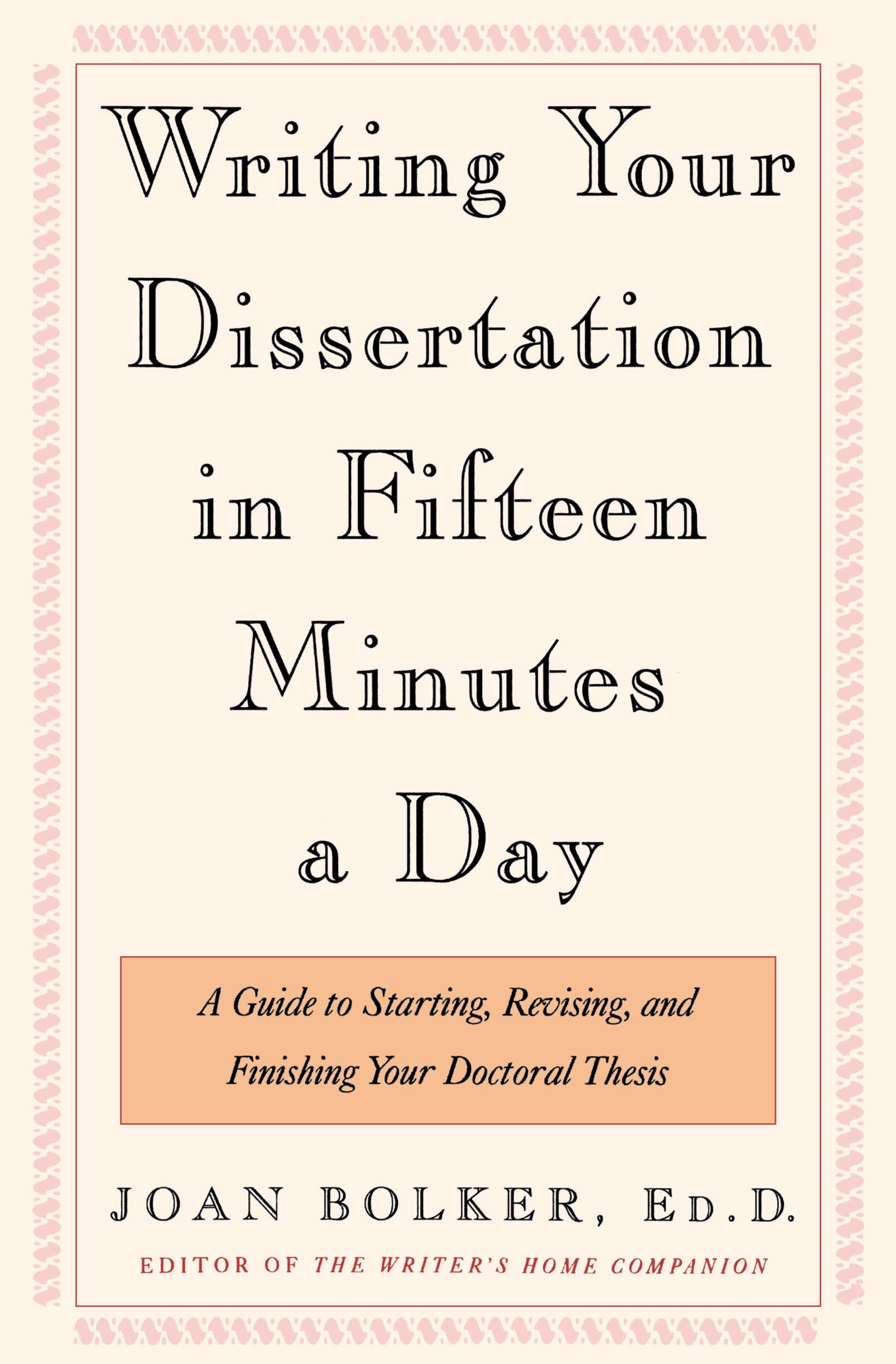 Cover: 9780805048919 | Writing Your Dissertation in Fifteen Minutes a Day | Joan Bolker