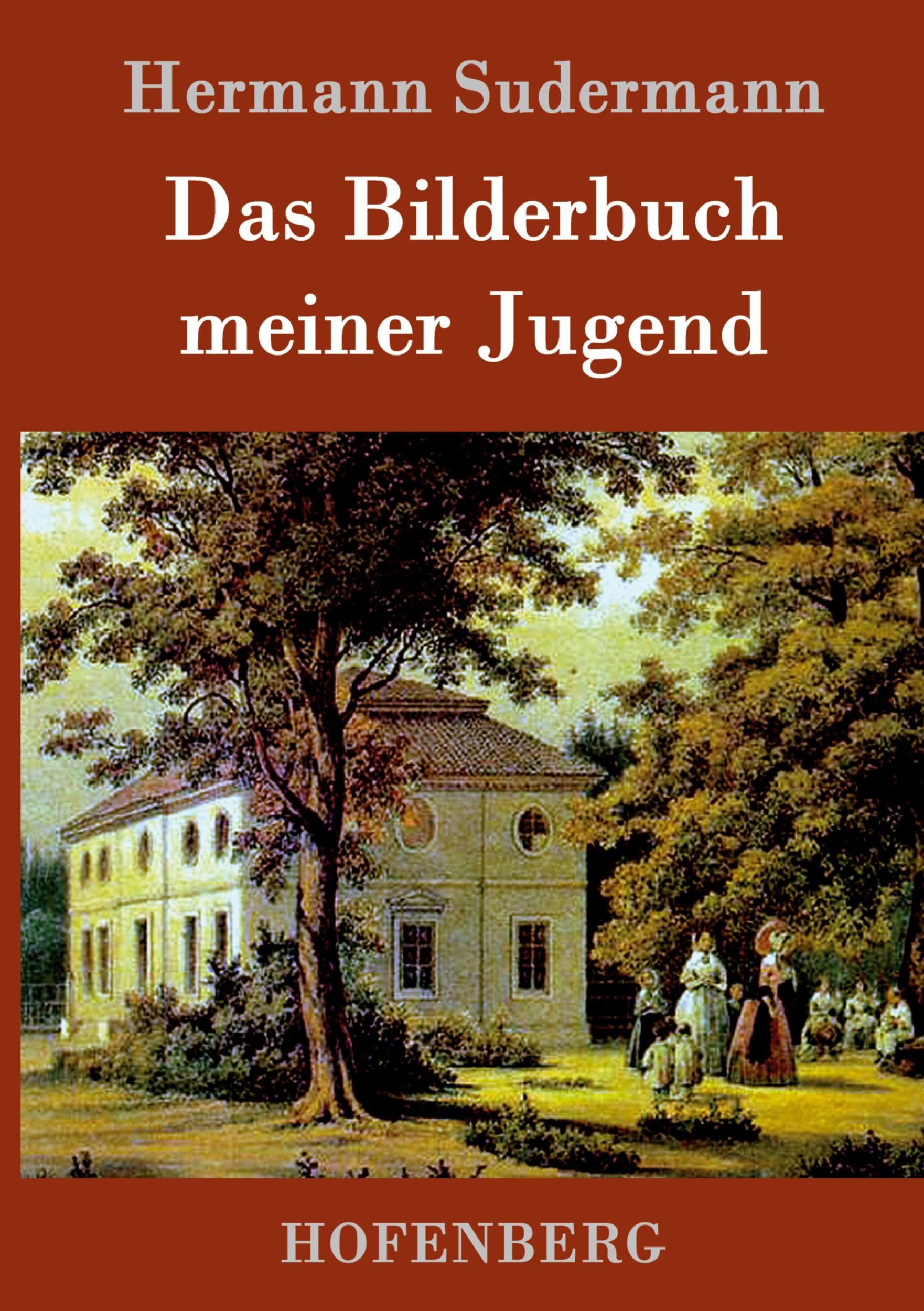 Cover: 9783861990901 | Das Bilderbuch meiner Jugend | Hermann Sudermann | Buch | 296 S.