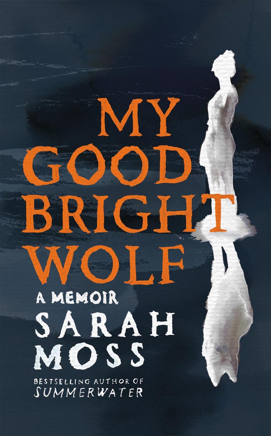 Cover: 9781035035830 | My Good Bright Wolf | A Memoir | Sarah Moss | Taschenbuch | Englisch