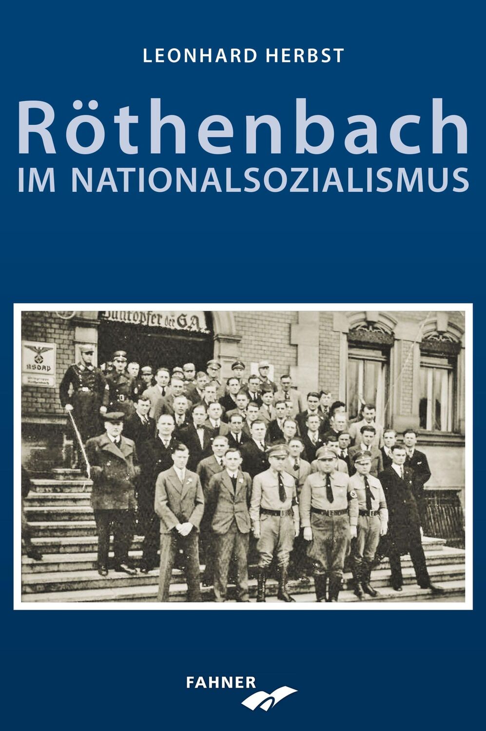 Cover: 9783942251631 | Röthenbach im Nationalsozialismus | Leonhard Herbst | Buch | 552 S.