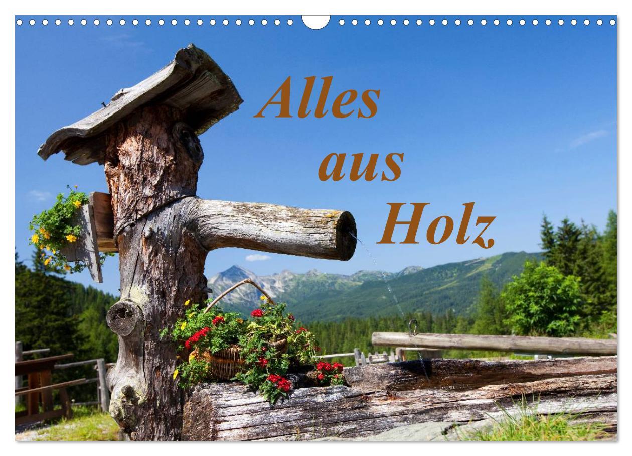 Cover: 9783435495368 | Alles aus Holz (Wandkalender 2025 DIN A3 quer), CALVENDO...