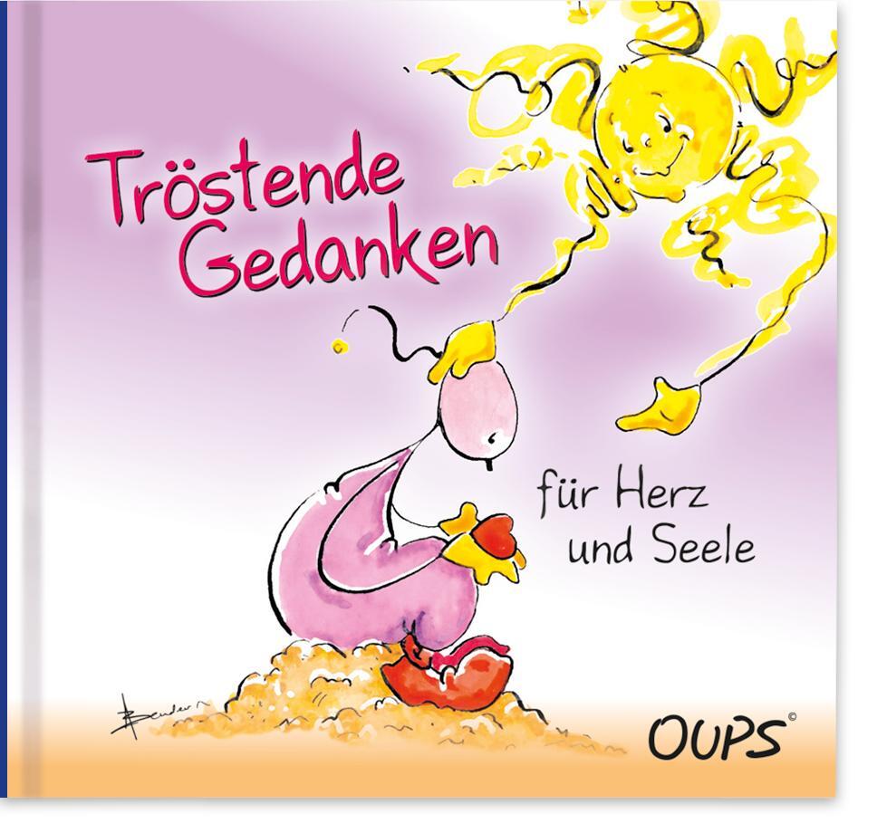 Cover: 9783903175334 | Tröstende Gedanken für Herz und Seele | Oups Minibuch | Hörtenhuber