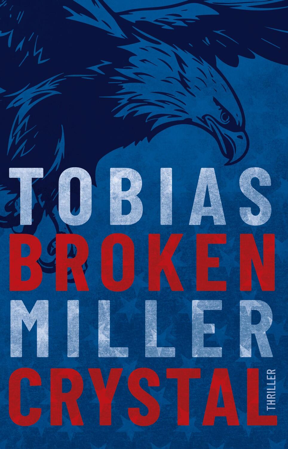 Cover: 9783910674073 | Broken Crystal | Tobias Miller | Taschenbuch | Paperback | 324 S.