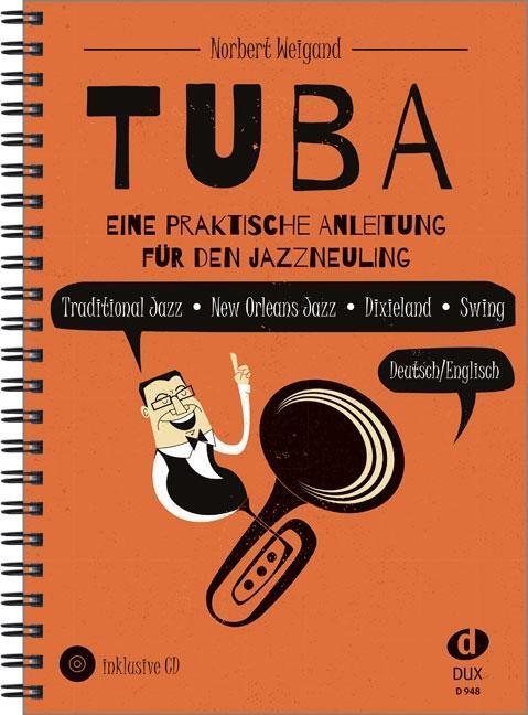 Cover: 9783868493337 | Tuba | Eine praktische Anleitung für den Jazzneuling | Norbert Weigand