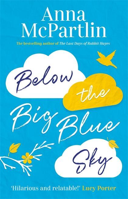 Cover: 9781838770808 | Below the Big Blue Sky | Anna McPartlin | Taschenbuch | 500 S. | 2021